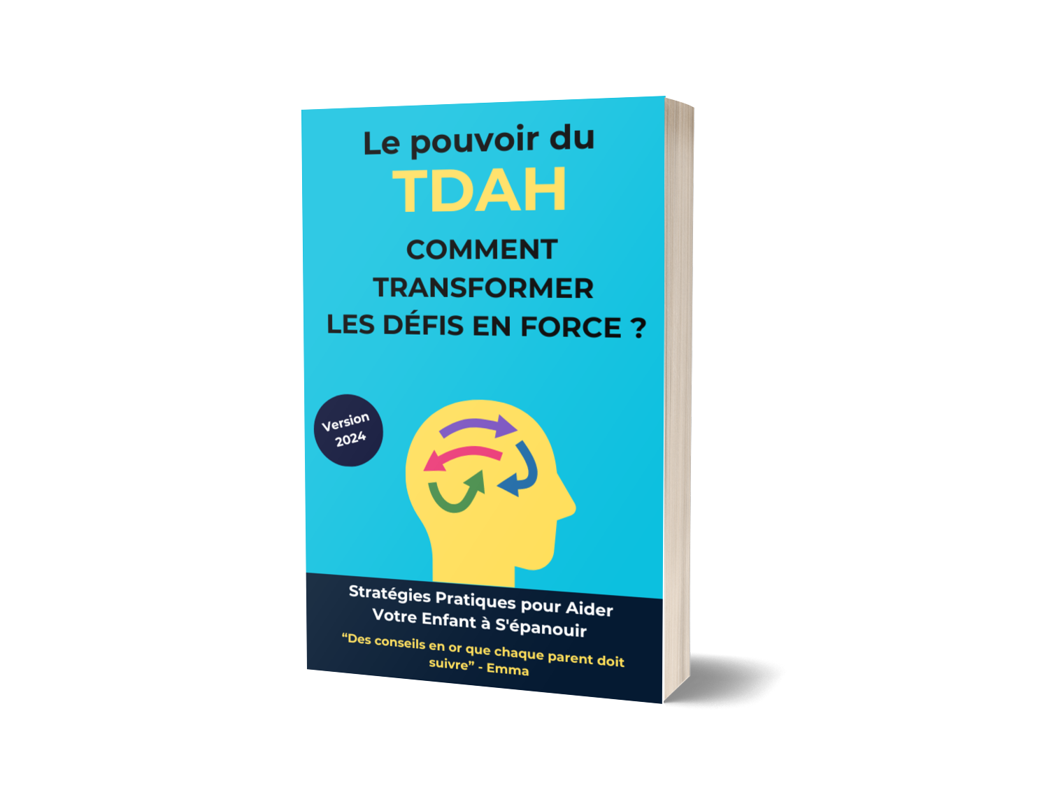 Le pouvoir du TDAH : Comment transformer les défis en force ? - Ebook