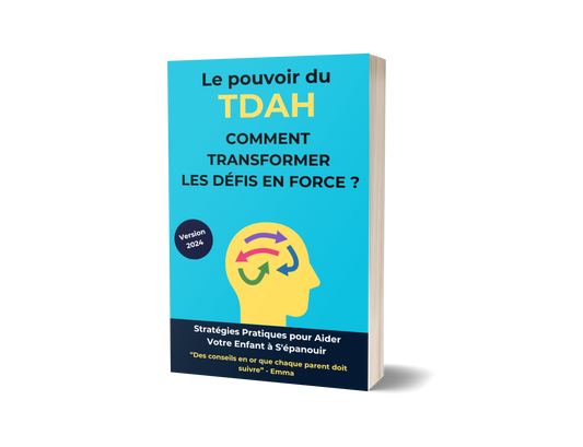 Le pouvoir du TDAH : Comment transformer les défis en force ?