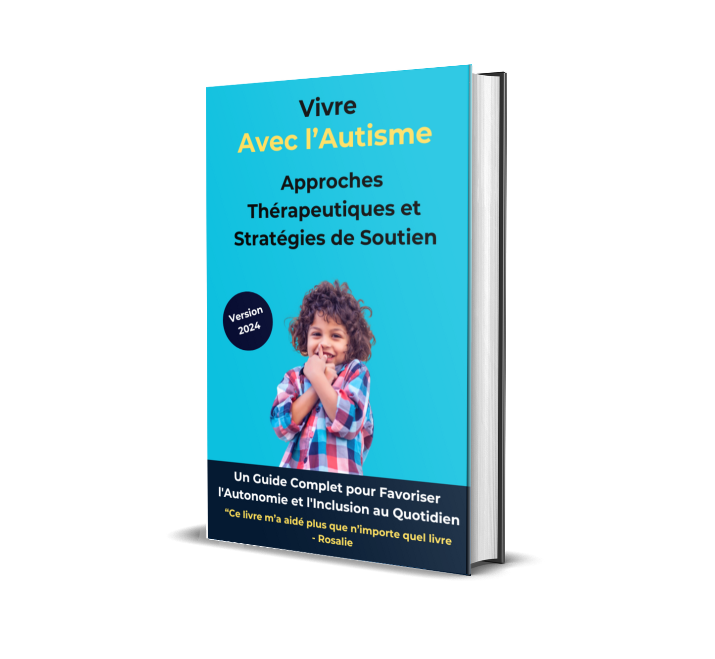 Vivre avec l'Autisme : Approches Thérapeutiques et Stratégies de Soutien