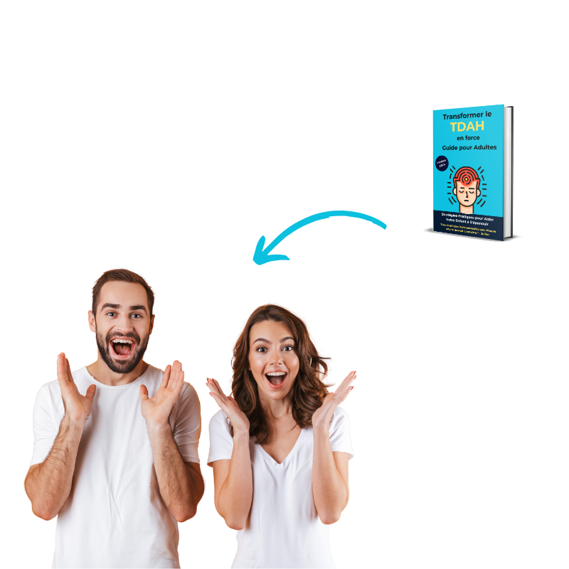 Transformer le TDAH en force : Guide pour adultes