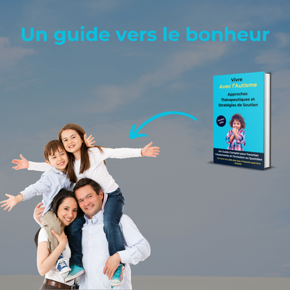 Vivre avec l'Autisme : Approches Thérapeutiques et Stratégies de Soutien