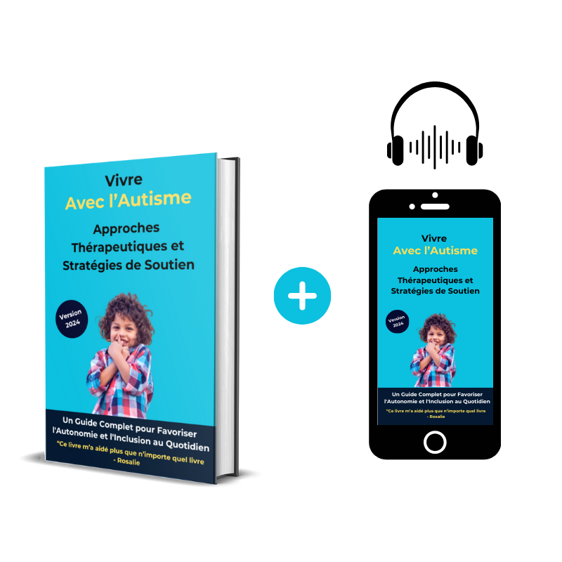 Vivre avec l'Autisme : Approches Thérapeutiques et Stratégies de Soutien