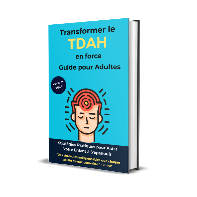Transformer le TDAH en force : Guide pour adultes