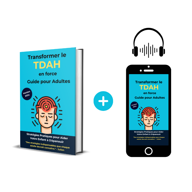 Transformer le TDAH en force : Guide pour adultes