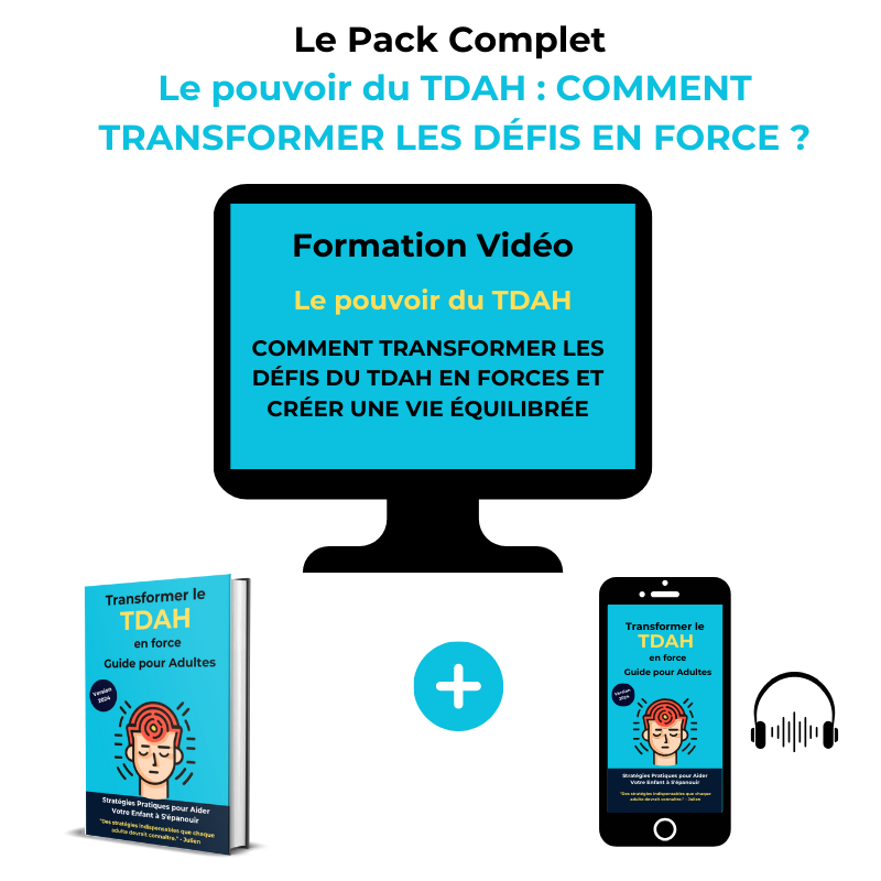 Transformer le TDAH en force : Guide pour adultes